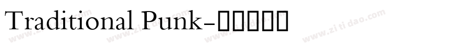 Traditional Punk字体转换